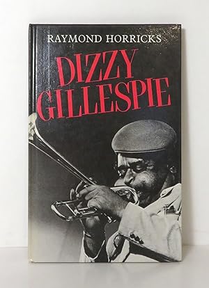 Seller image for DIZZY GILLESPIE AND THE BE-BOP REVOLUTION for sale by Evolving Lens Bookseller