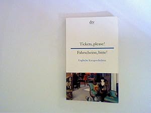 Bild des Verkufers fr Tickets, please! Fahrscheine, bitte!: British short stories Englische Kurzgeschichten zum Verkauf von ANTIQUARIAT FRDEBUCH Inh.Michael Simon