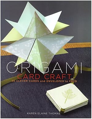 Seller image for Origami Card Craft: 30 Clever Cards and Envelopes to Fold for sale by Diatrope Books