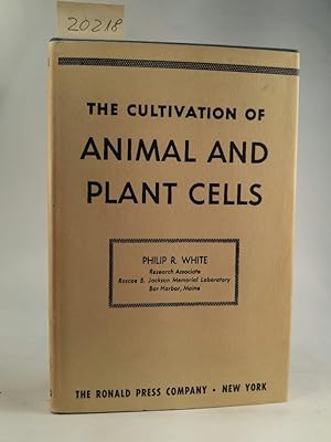 Seller image for The Cultivation Of Animal And Plant Cells for sale by ANTIQUARIAT Franke BRUDDENBOOKS