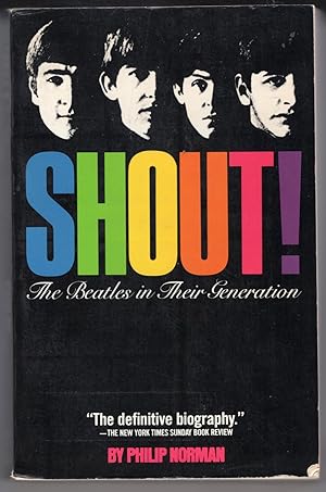 Imagen del vendedor de Shout! the Beatles in Their Generation a la venta por A Cappella Books, Inc.