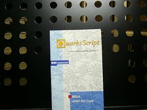 Imagen del vendedor de Quarks Script : Milch unter der Lupe a la venta por Antiquariat im Kaiserviertel | Wimbauer Buchversand