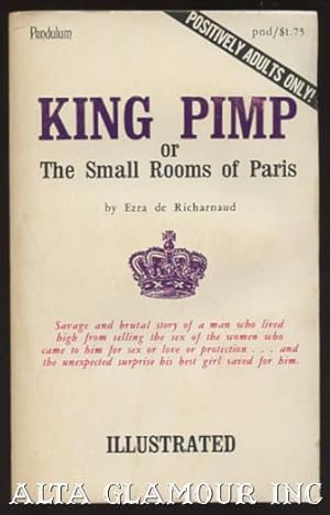 Immagine del venditore per KING PIMP; or The Small Rooms of Paris venduto da Alta-Glamour Inc.