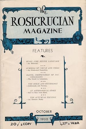 The Rosicrucian Magazine October, 1932, Vol. 24, No. 10 Rays from the Rose Cross