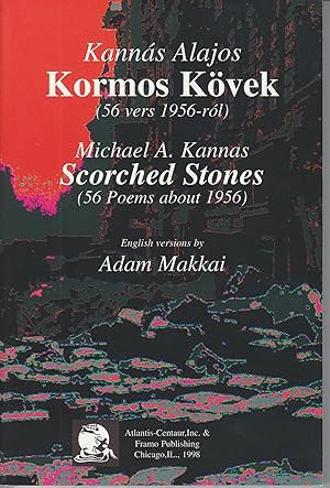Immagine del venditore per Scorched Stones [Kormos Kovek] [56 Poems from the Hungarian Revolution of 1956 venduto da Beasley Books, ABAA, ILAB, MWABA