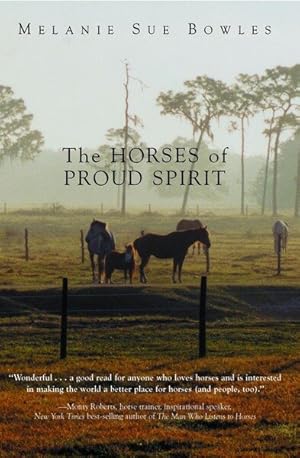 Image du vendeur pour Horses of Proud Spirit mis en vente par GreatBookPrices