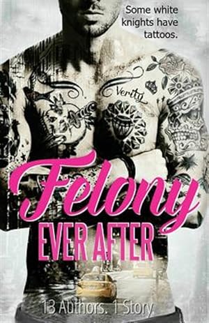 Seller image for Felony Ever After for sale by GreatBookPrices