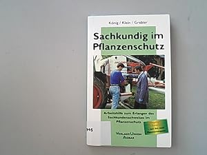 Seller image for Sachkundig im Pflanzenschutz. for sale by Antiquariat Bookfarm