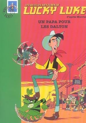 Image du vendeur pour Les nouvelles aventures de Lucky Luke. 1. Un papa pour les Dalton mis en vente par Chapitre.com : livres et presse ancienne