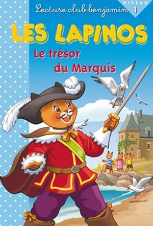 Imagen del vendedor de Les Lapinos. Le trsor du marquis a la venta por Chapitre.com : livres et presse ancienne