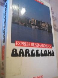 Seller image for Barcelona Express Reisehandbuch for sale by Alte Bcherwelt