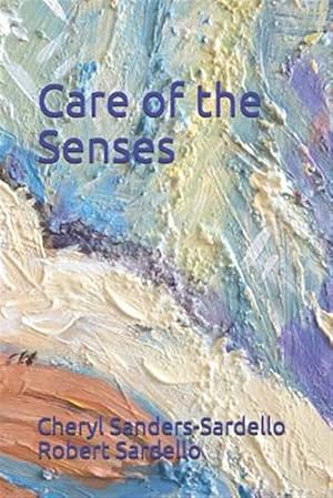 Seller image for Care of the Senses for sale by GreatBookPrices