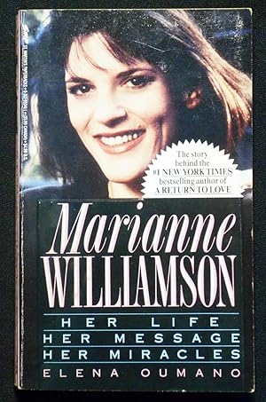 Marianne Williamson: Her Life Her Message Her Miracles