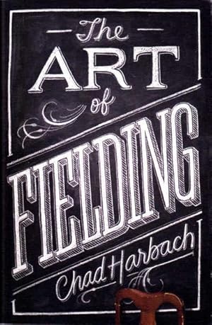 Bild des Verkufers fr The Art of Fielding zum Verkauf von Goulds Book Arcade, Sydney