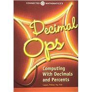 Seller image for Connected Mathematics 3 Student Edition Grade 6 Decimal Operations: Computing with Decimals and Percents for sale by eCampus
