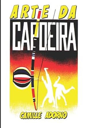 Bild des Verkufers fr A arte da Capoeira -Language: portuguese zum Verkauf von GreatBookPrices