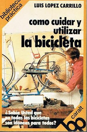 Cómo cuidar y utilizar la bicicleta.