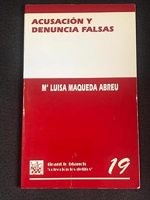 ACUSACIÓN Y DENUNCIA FALSAS :