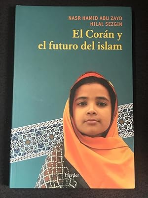 Immagine del venditore per EL CORAN Y EL FUTURO DEL ISLAM : venduto da LA TIENDA DE PACO