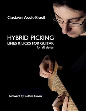 Bild des Verkufers fr Hybrid Picking Lines and Licks for Guitar zum Verkauf von GreatBookPrices