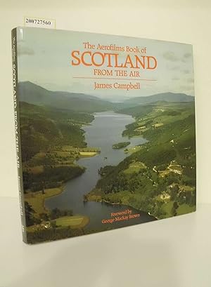 Seller image for The Aerofolms Book of Scotland from The Air Foreword by George Mackay Brown for sale by ralfs-buecherkiste