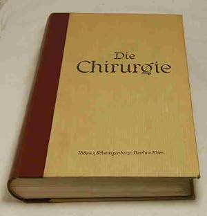 Die Chirurgie. Band 1. Bearbeitet von K.H. Bauer, M. Böhm, H. Boit. u.a.