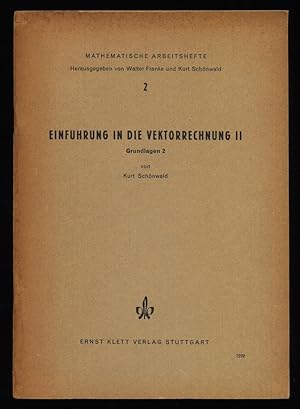 Einführung in die Vektorrechnung. Teil: 2: Grundlagen 2.