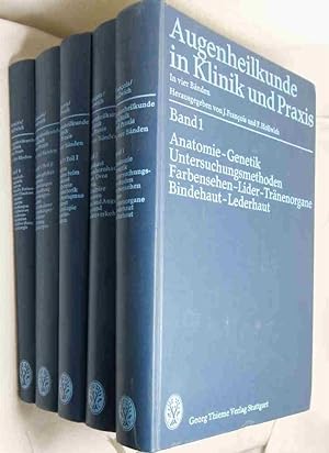 Augenheilkunde in Klinik und Praxis. In vier (5) Bänden. Band 1: Anatomie-Genetik Untersuchungsme...