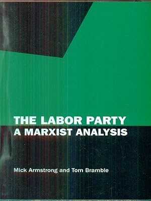 Seller image for The labor party a marxist Analysis for sale by Librodifaccia