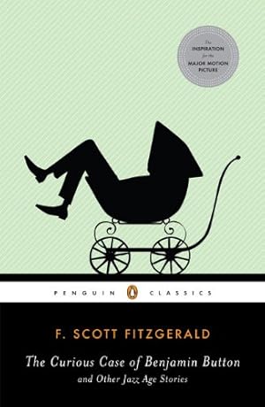 Imagen del vendedor de The Curious Case of Benjamin Button and Other Jazz Age Stories (Penguin Classics) by Fitzgerald, F. Scott [Paperback ] a la venta por booksXpress