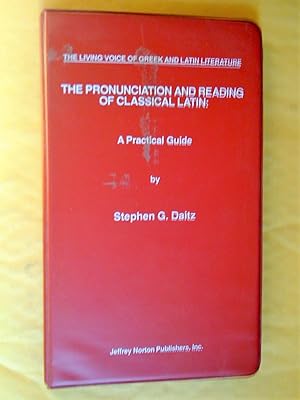 Imagen del vendedor de The Pronunciation and Reading of Classical Latin: A Practical Guide a la venta por Claudine Bouvier