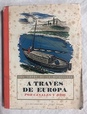 Seller image for A TRAVS DE EUROPA por canales y ros for sale by Librera Sagasta