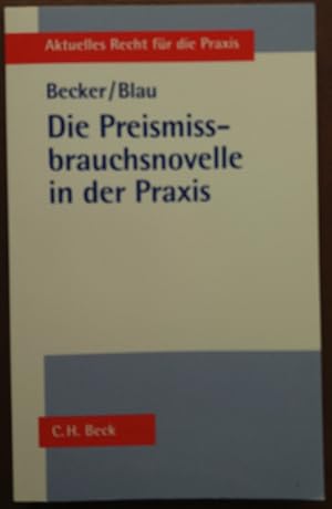 Die Preismissbrauchsnovelle in der Praxis.