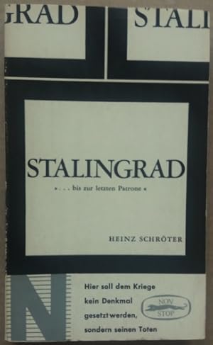 Bild des Verkufers fr Stalingrad. ".bis zur letzten Patrone". zum Verkauf von buch-radel