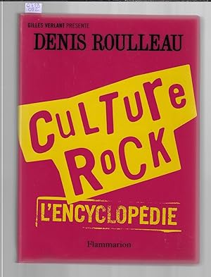 Culture rock : L'encyclopédie