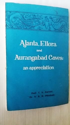 Seller image for Ajanta, Ellora and Aurangabad Caves an appreciation for sale by Your Book Soon