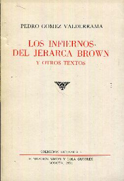 Imagen del vendedor de Los infiernos del jerarca Brown y otros textos a la venta por Rincn de Lectura