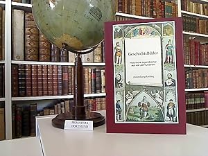 Geschichtsbilder . Historische Jugendbücher aus vier Jahrhunderten . Staatsbibliothek zu Berlin -...