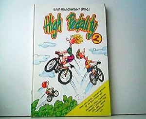 High Pedality 2. Noch mehr starke Fahrrad-Cartoons für alle Bike-Freaks von: Bernstein, Glück, Pa...