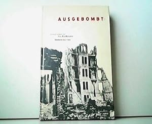 Ausgebombt - Erinnerungen von Ilse Graßmann, Hamburg 1943-1945. Mit einem Geleitwort von Klaus vo...