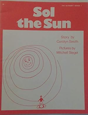 Image du vendeur pour Sol the Sun - The Alphabet Series 1 - 15 mis en vente par InventoryMasters