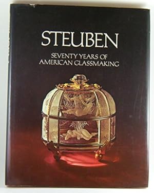 Bild des Verkufers fr Steuben: Seventy Years of American Glassmaking (Hardcover) zum Verkauf von InventoryMasters