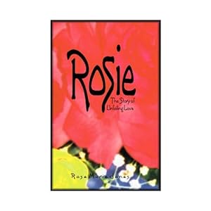 Seller image for Rosie. The Story of Unfailing Love [Paperback] Rose Marie Jones for sale by InventoryMasters