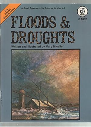 Bild des Verkufers fr Floods and Droughts (Natural Disaster ) by Micallef, Mary; Jasper, James M. zum Verkauf von InventoryMasters