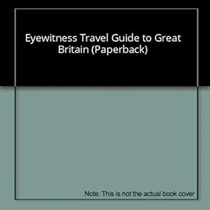Seller image for Eyewitness Travel Guide to Great Britain (Paperback) for sale by InventoryMasters