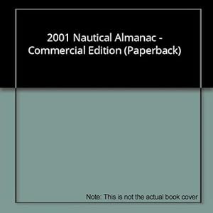 Seller image for 2001 Nautical Almanac - Commercial Edition (Paperback) for sale by InventoryMasters