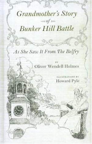 Image du vendeur pour Grandmothers Story Of Bunker Hill Battle (Hardcover) mis en vente par InventoryMasters