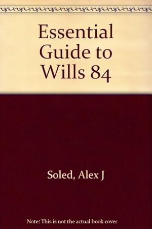 Seller image for The Essential Guide to Wills, Estates, Trusts, and Death Taxes Soled, Alex J for sale by InventoryMasters