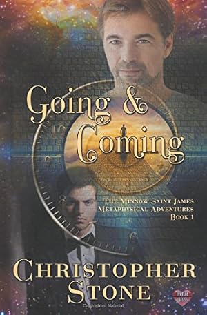 Bild des Verkufers fr Going and Coming: A Minnow Saint James Metaphysical Adventure (Volume 1) (Paperback) zum Verkauf von InventoryMasters