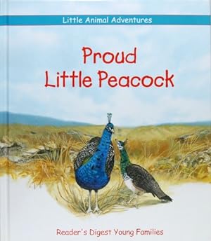 Seller image for Proud Little Peacock (Little Animal Adventures) for sale by InventoryMasters